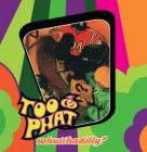 Too Phat - Whutthadilly? (CD)