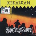LOVING BORN - KEKALKAN (CD)